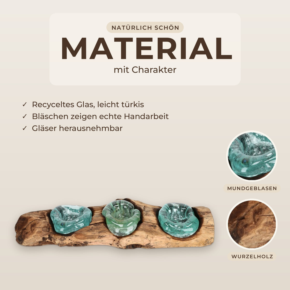 Material mit Charakter: mundgeblasenes recyceltes Glas, leicht türkis mit Bläschen, auf naturbelassenem Wurzelholz
