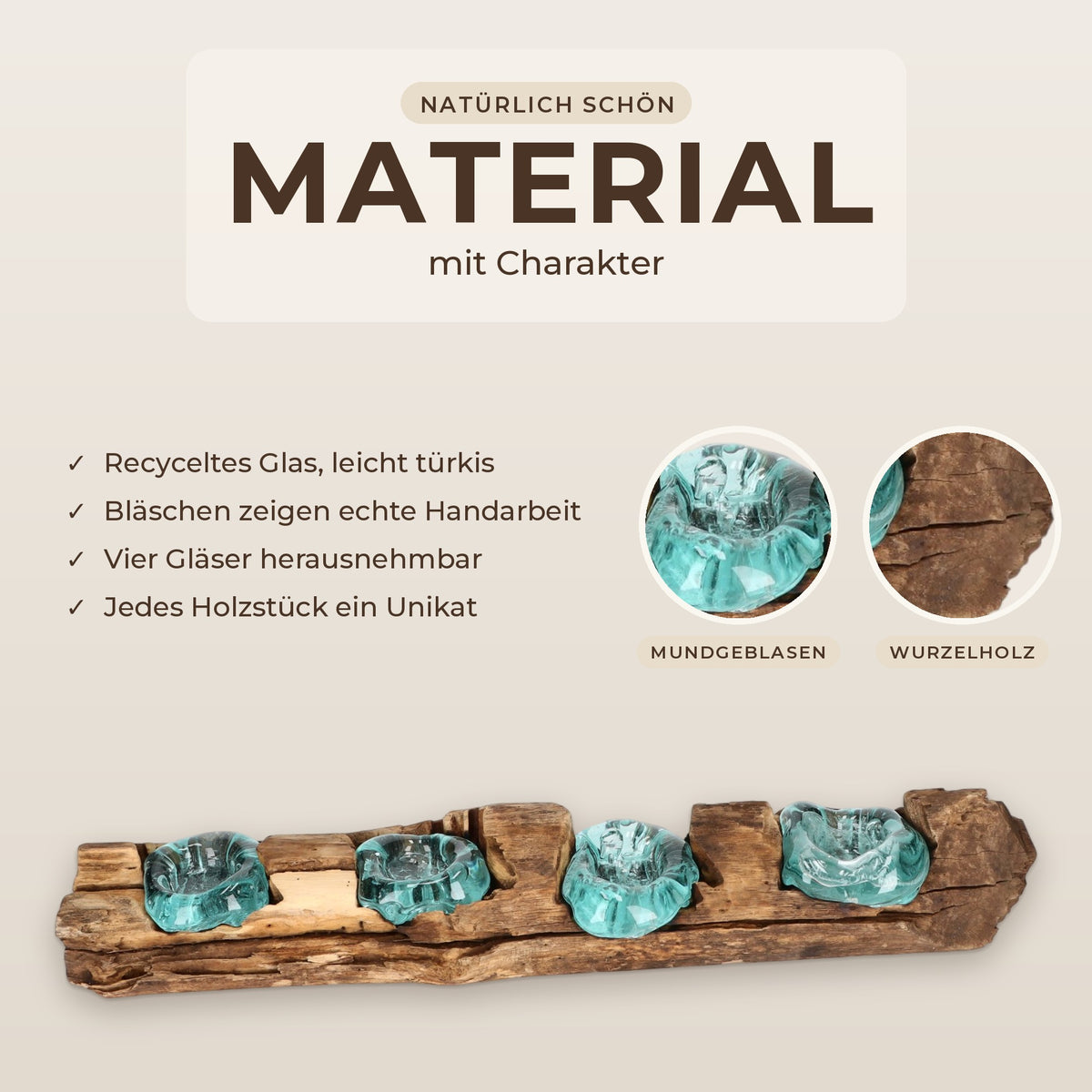 Material mit Charakter: mundgeblasenes recyceltes Glas, leicht türkis mit Bläschen, auf naturbelassenem Wurzelholz
