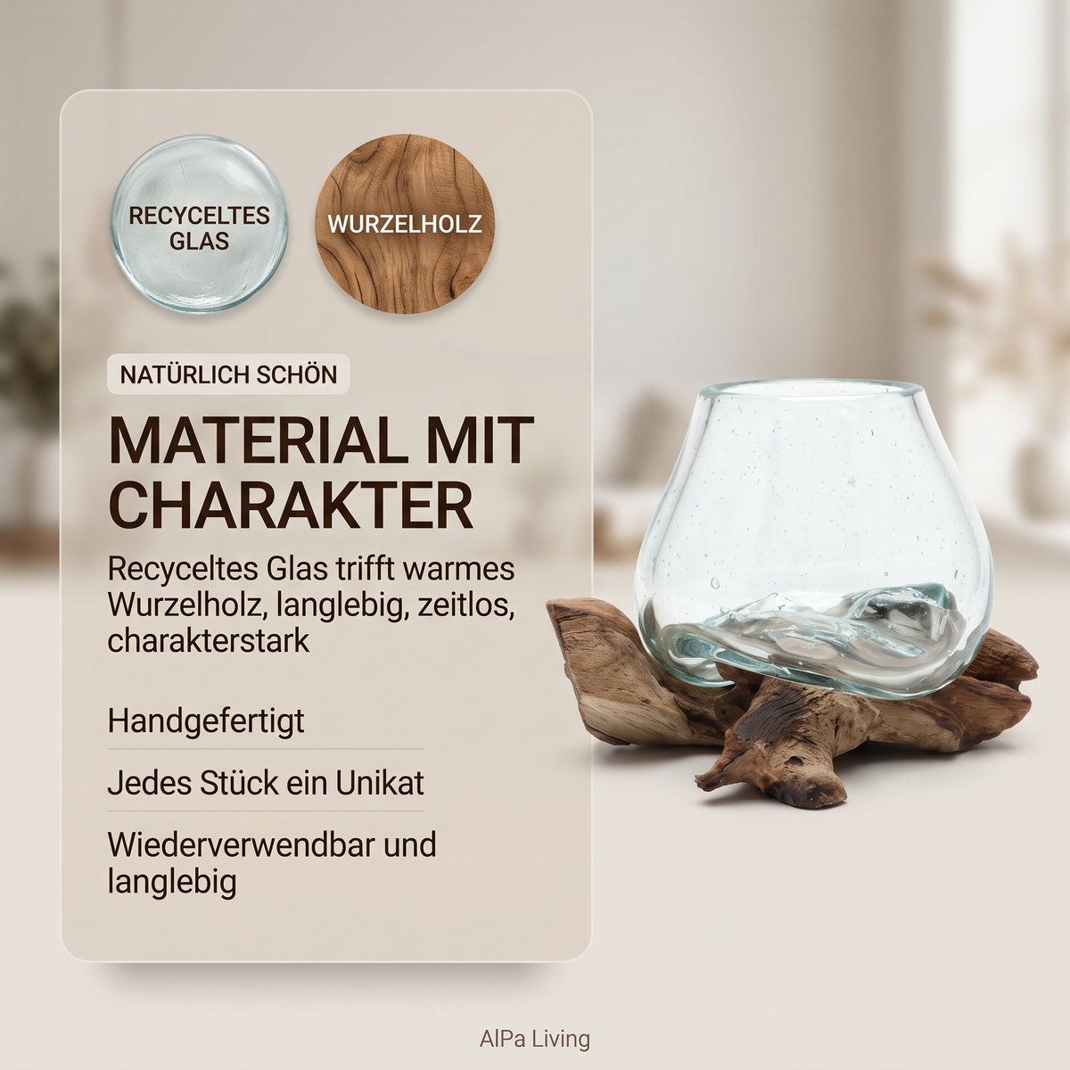 Material mit Charakter: recyceltes Glas trifft warmes Wurzelholz, langlebig und wiederverwendbar
